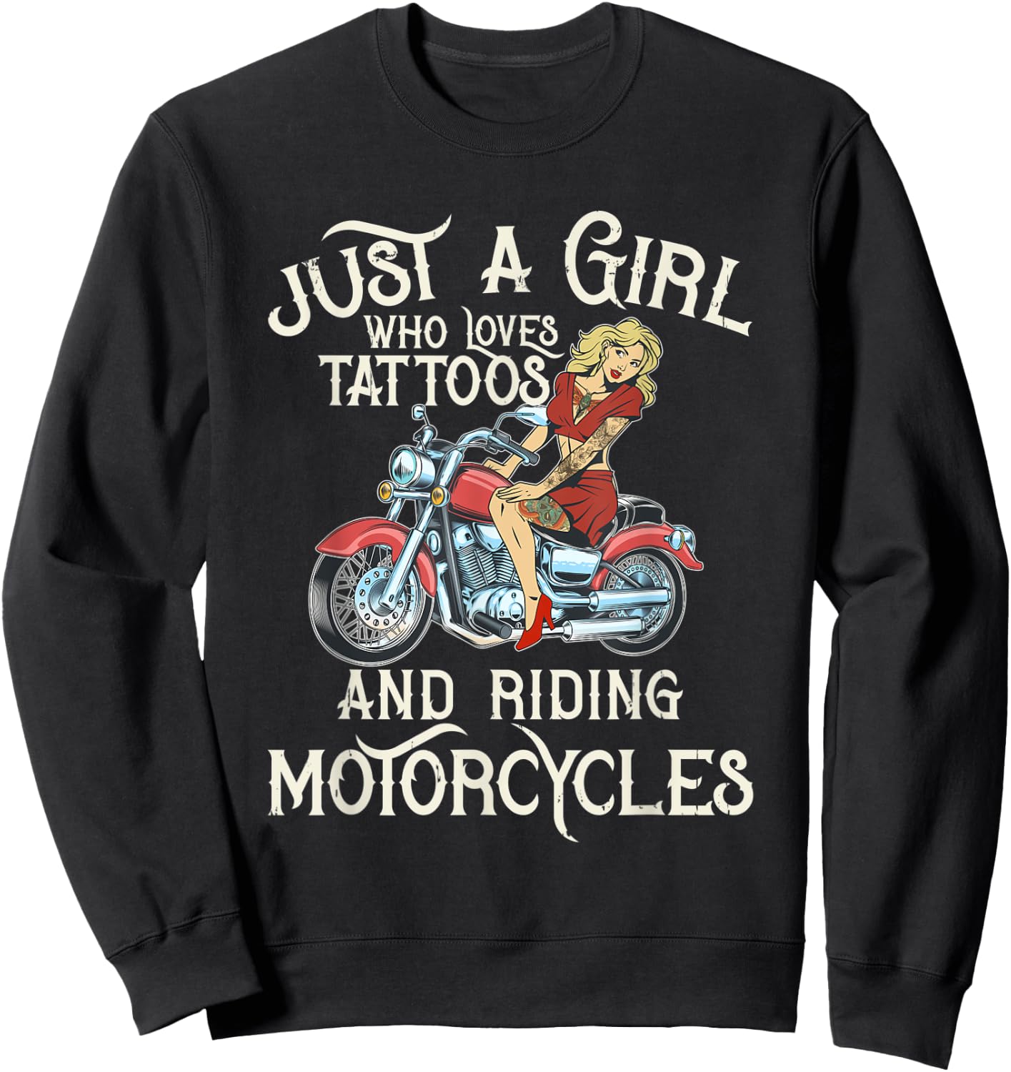 Biker girl Who Loves Tattoos And Motorcycles Sweatshirt - Sweatshirt | Black