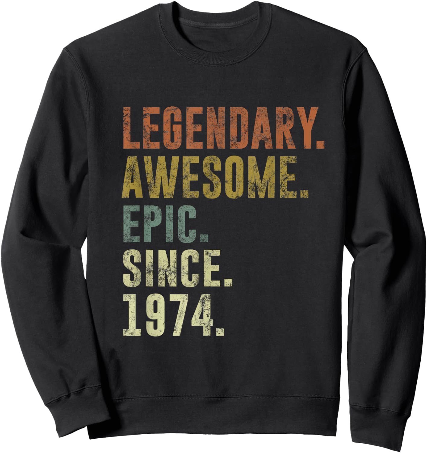 Vintage 1974 Funny 51st Birthday Idea For 51 Year Old Sweatshirt - Sweatshirt | Black