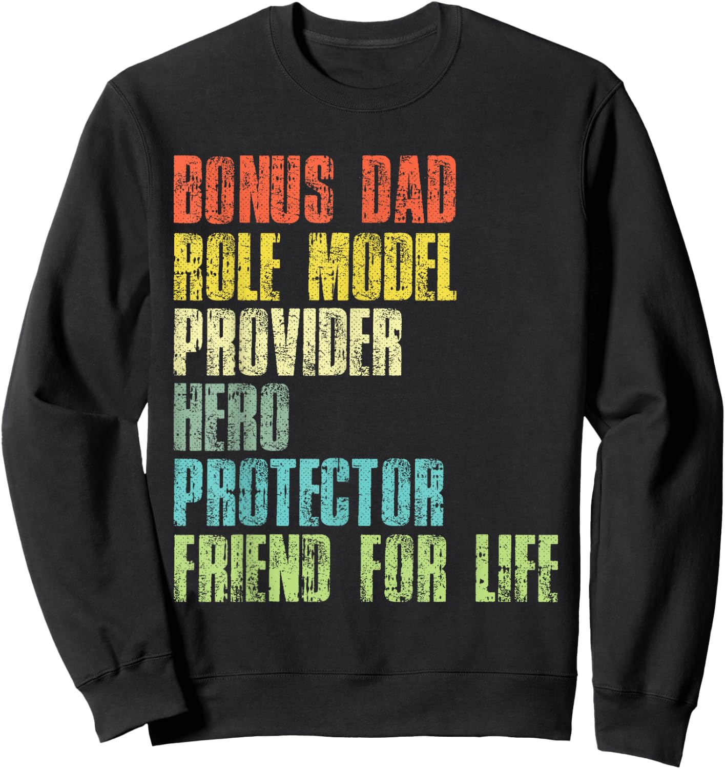 Bonus Daddy Fathers Day Step Dad Husband Protector Hero Sweatshirt - Sweatshirt | Black