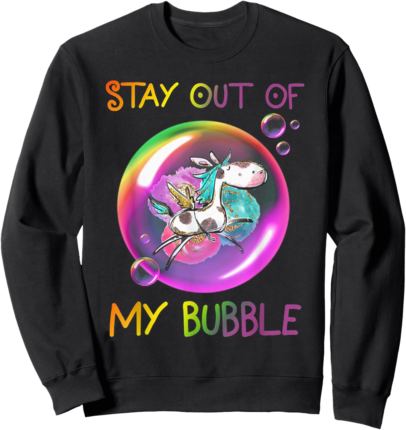 Stay Out Of My Bubble Funny Unicorn Sweatshirt - Sweatshirt | Black