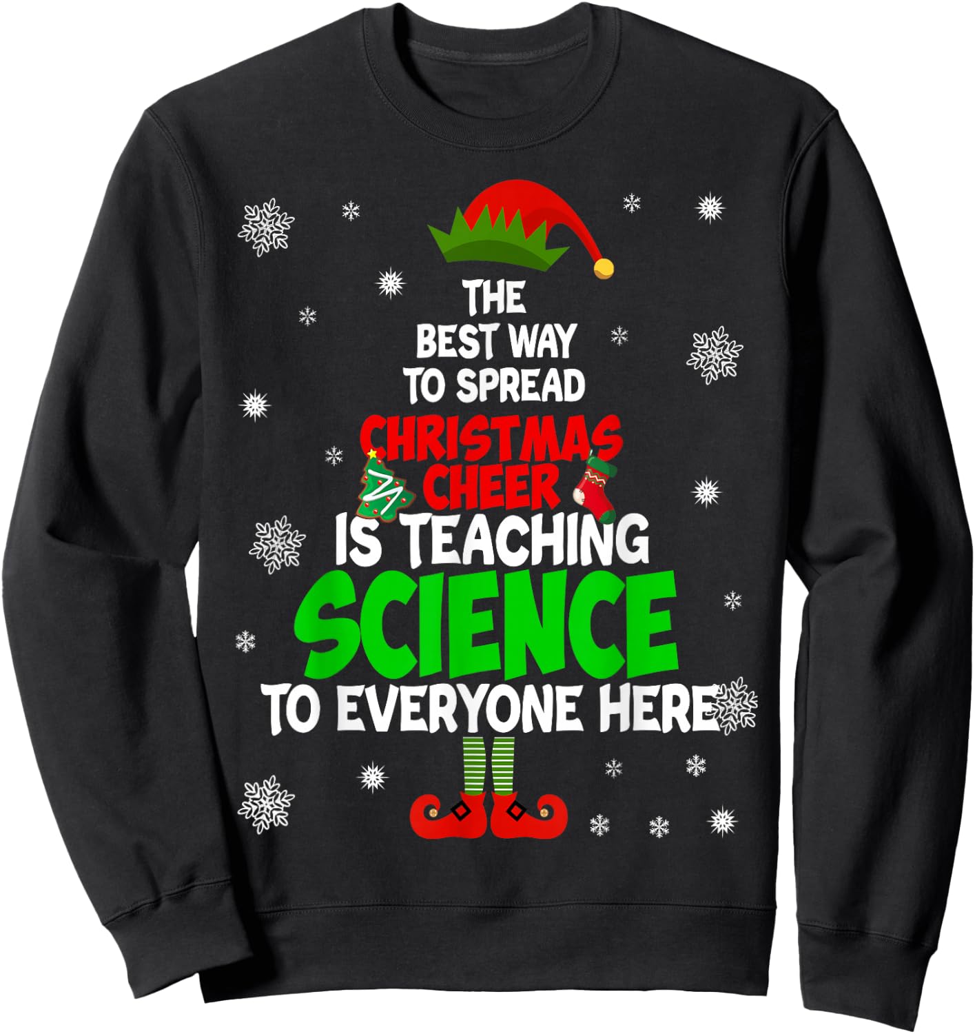 The Best Way To Spread Christmas Cheer Is Teaching Science Sweatshirt - Sweatshirt | Black