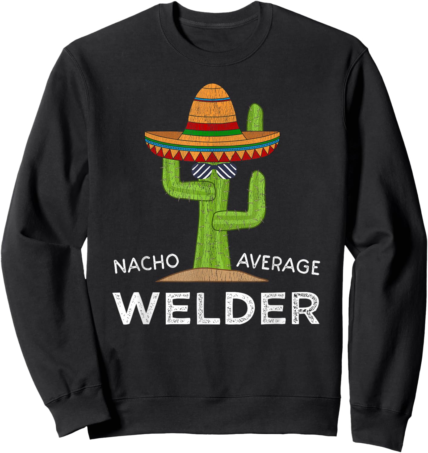 Fun Hilarious Welder Humor Saying | Funny Welding Sweatshirt - Sweatshirt | Black