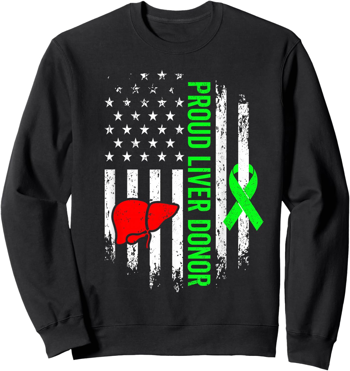 Liver Donor Survivor Warrior Organ Donation American Flag Sweatshirt - Sweatshirt | Black