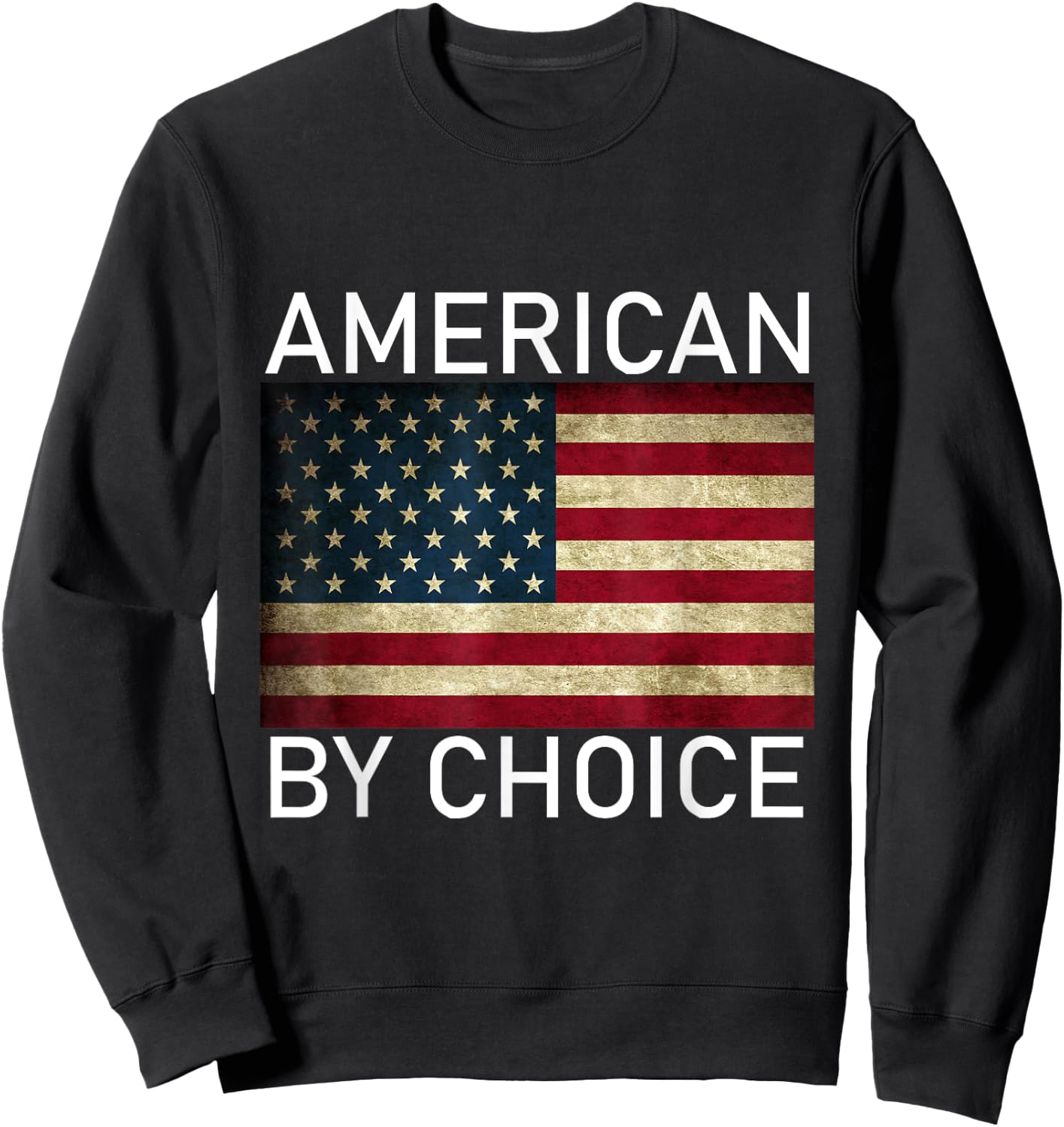 American By Choice US Citizenship Gift Sweatshirt - Sweatshirt | Black