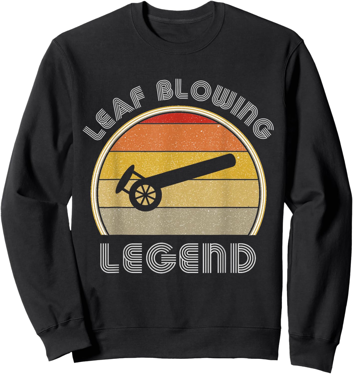 Leaf Blower Legend Funny Lawn Care Landscaping Retro Sweatshirt - Sweatshirt | Black