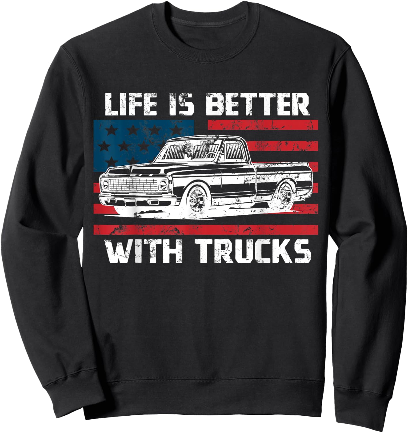 Vintage Life Is Better With Trucks USA Flag Truck Shirts Women Men Sweatshirt - Sweatshirt | Black