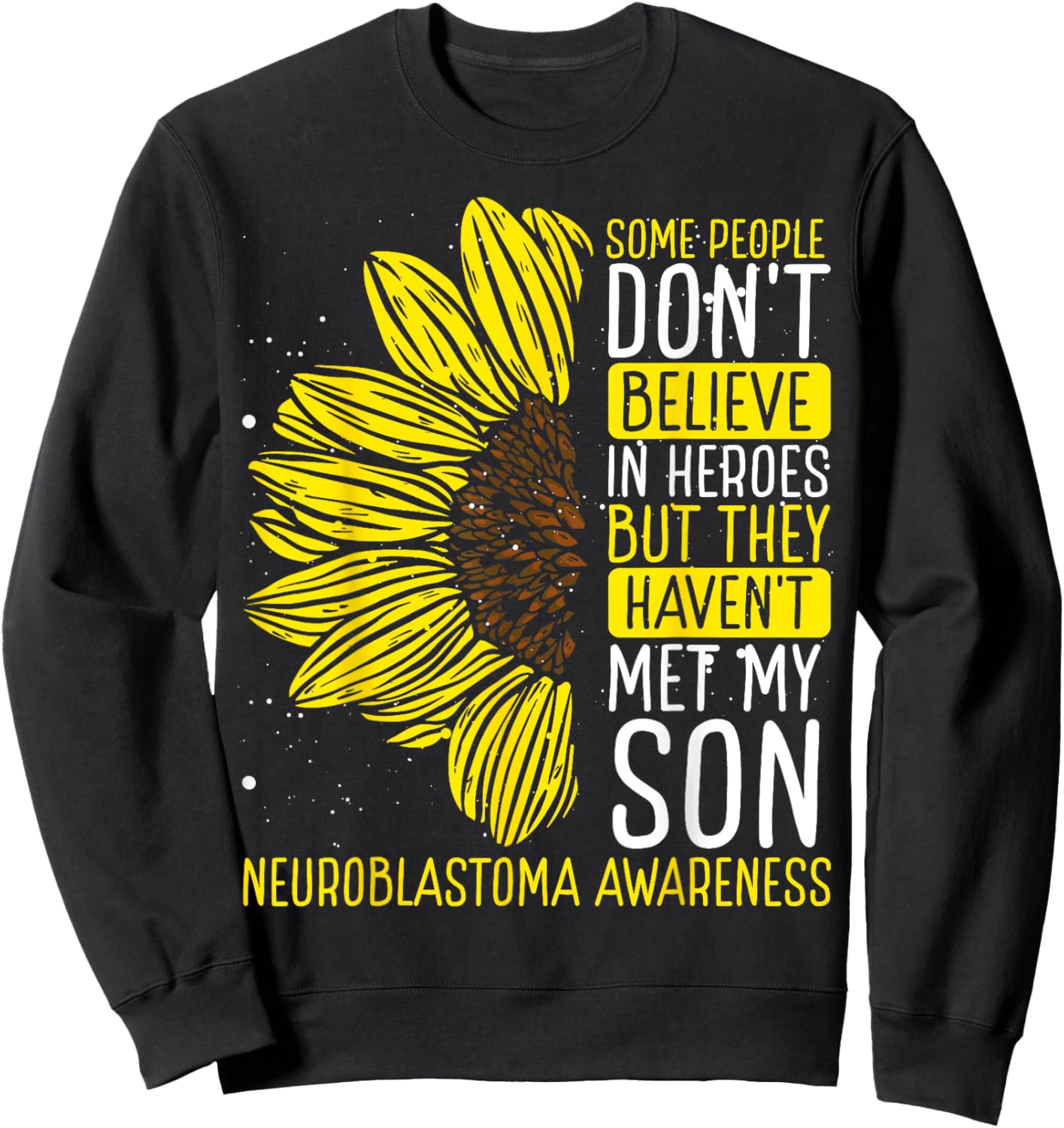 Neuroblastoma Awareness Ribbon Son Survivor Warrior Sweatshirt - Sweatshirt | Black