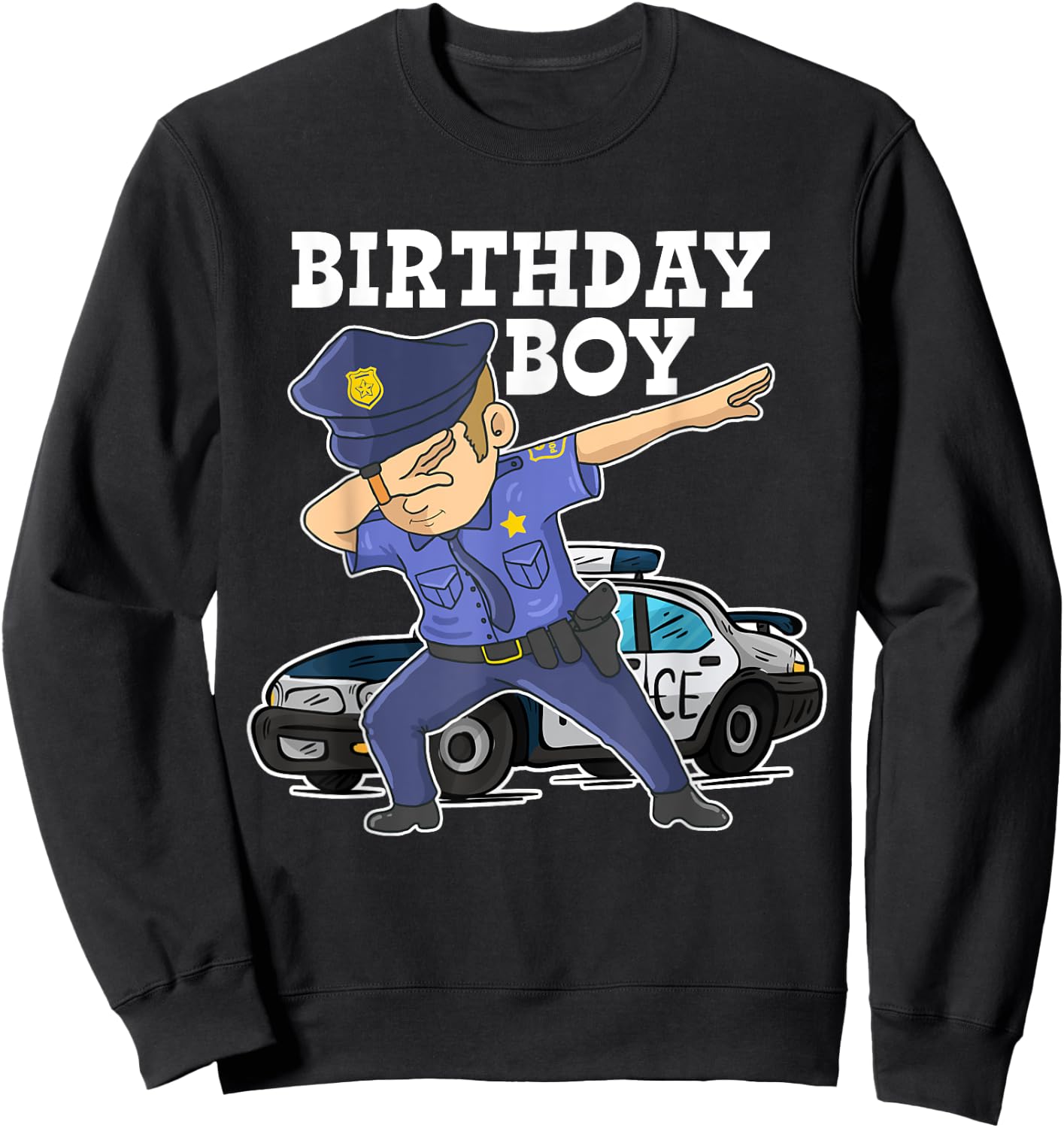 Birthday Boy Police Officer Cop Dab Design For Birthday Boy Sweatshirt - Sweatshirt | Black