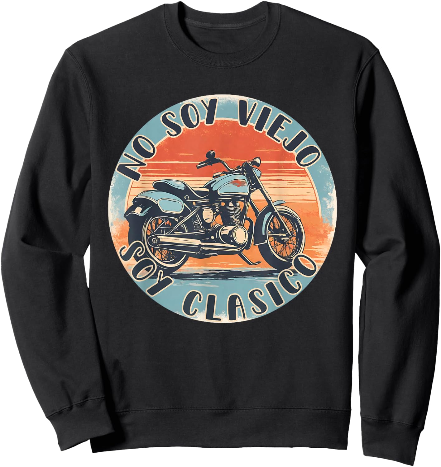 No Soy Viejo Soy Clasico Vintage Motocicleta Motorista Retro Sweatshirt - Sweatshirt | Black