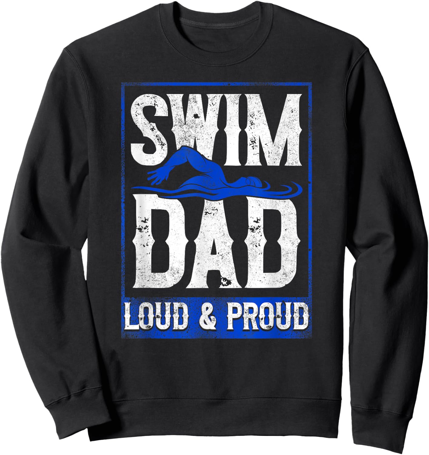 Swimming Swimmer Swim Dad Sweatshirt - Sweatshirt | Black