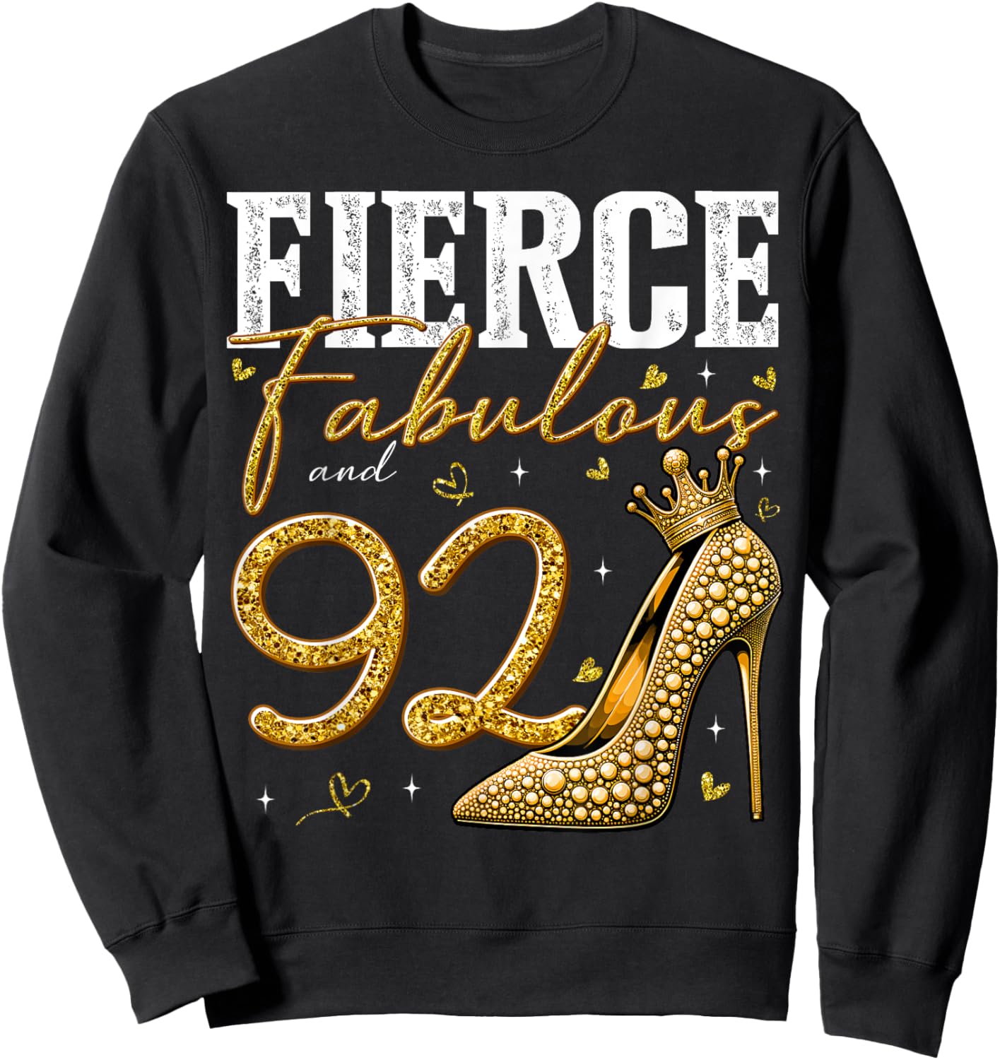 92nd Birthday Fierce Fabulous and 92 Year Old Gifts Heels Sweatshirt - Sweatshirt | Black