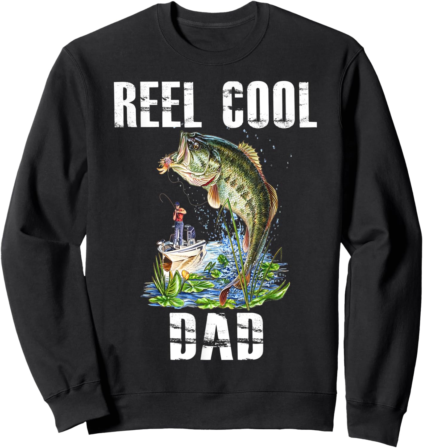 Reel Cool Dad Fishing Fisherman Bass Fish Fathers Day Sweatshirt - Sweatshirt | Black