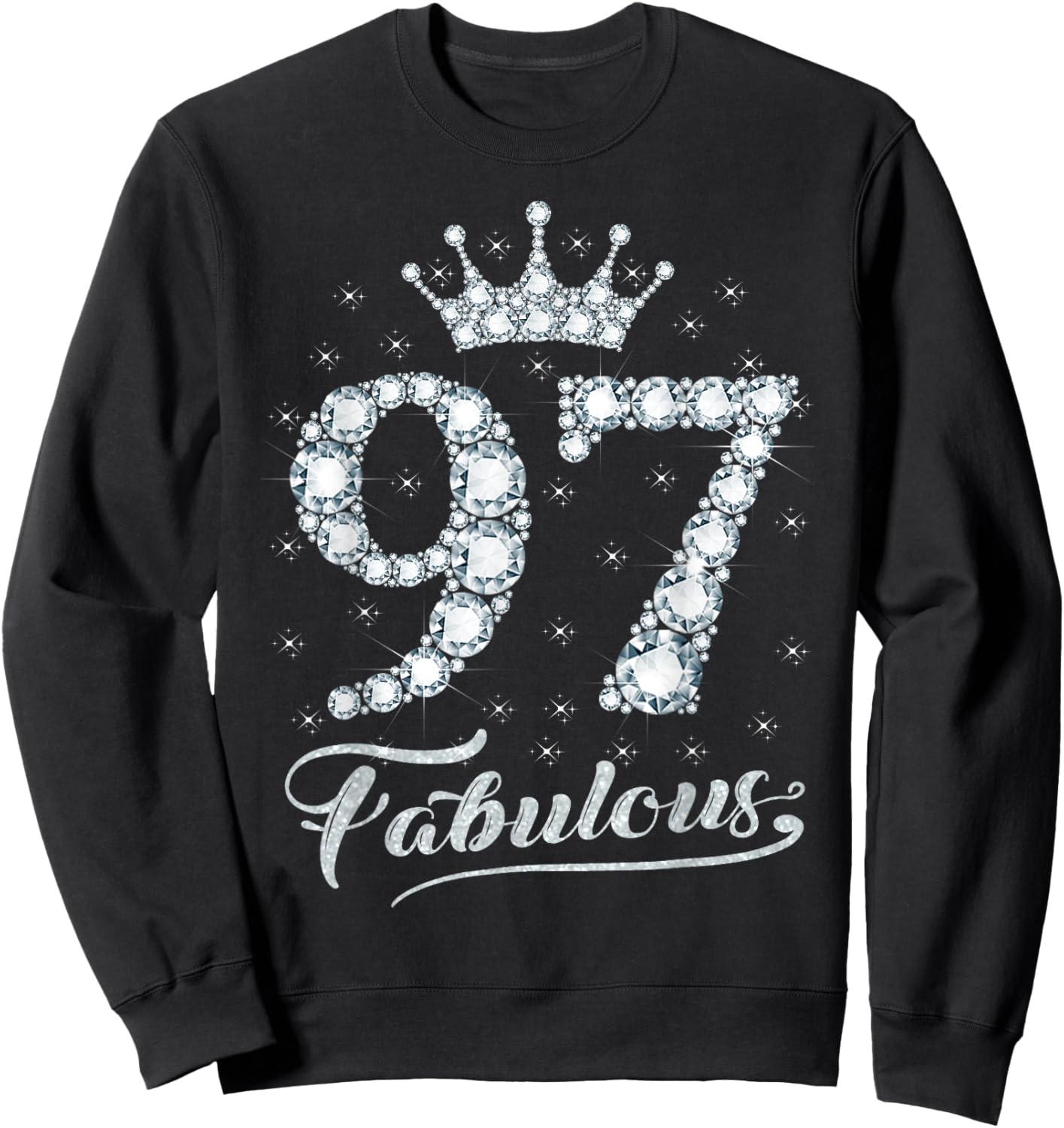 97 Fabulous 97 Years Old Happy 97th Birthday Girl Women Sweatshirt - Sweatshirt | Black