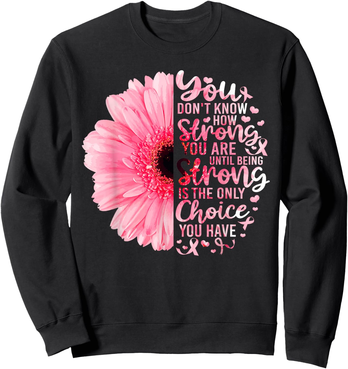 Strong We Are Pink Ribbon Sunflower Breast Cancer Awareness Sweatshirt - Sweatshirt | Black