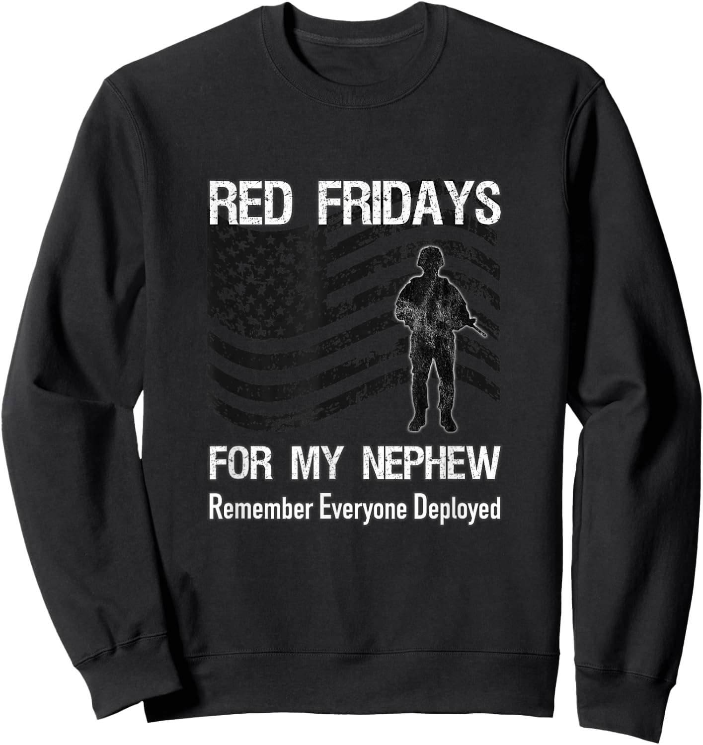 Red Friday Nephew Military / American Flag Deployed Family Sweatshirt - Sweatshirt | Black