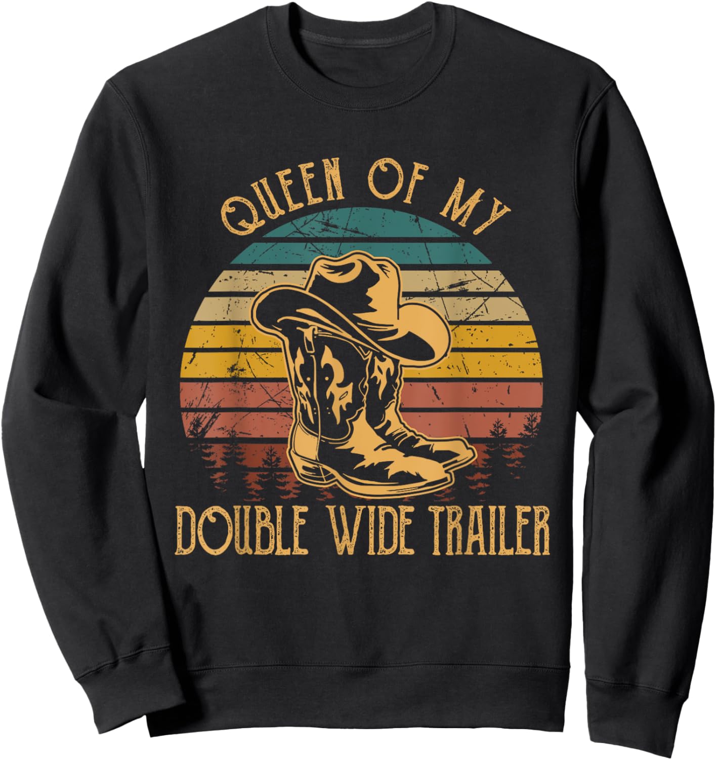 Queen Of My Double Wide Trailer Western Riding Horses Sweatshirt - Sweatshirt | Black