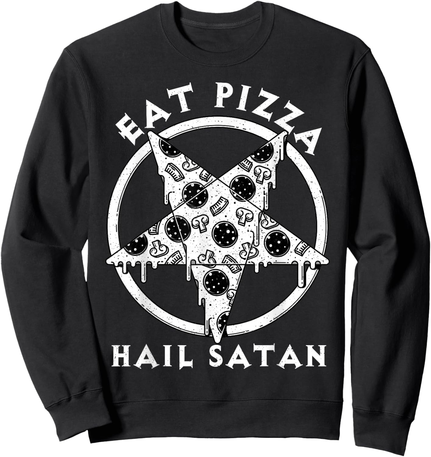 Eat Pizza Hail Satan Shirt Occult Satanic Lucifer Gift Men Sweatshirt - Sweatshirt | Black