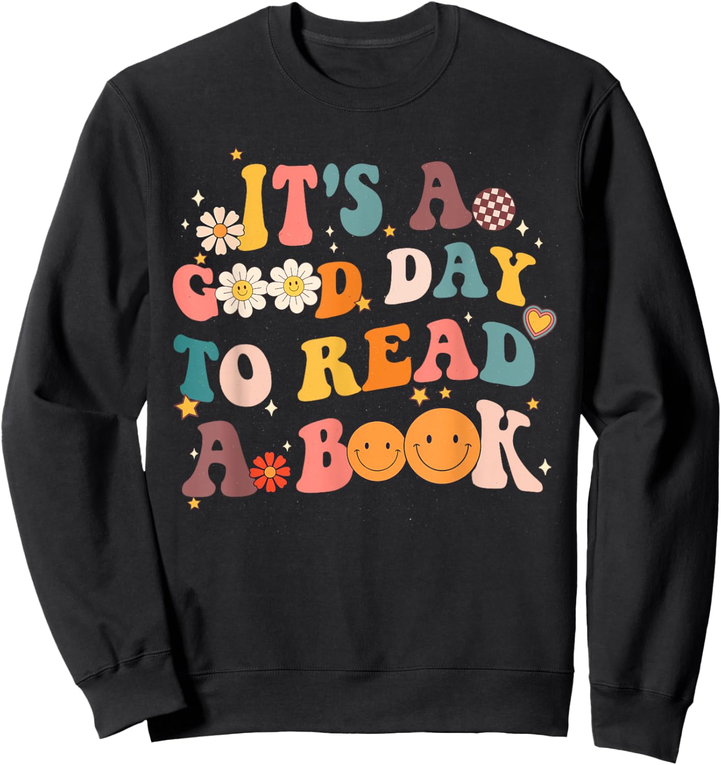 It's a Good Day to Read a Book 1st Day Of School Teacher Kid Sweatshirt - Sweatshirt | Black
