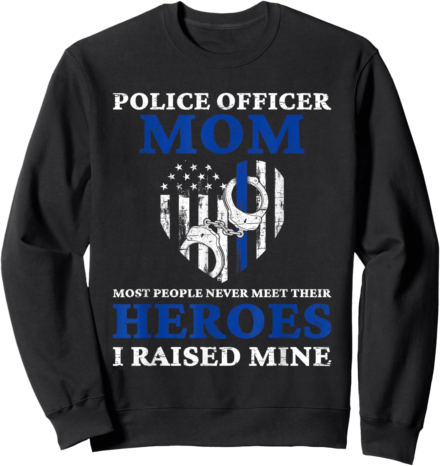 Police Officer Mom - Blue Line Police Sweatshirt - Sweatshirt | Black