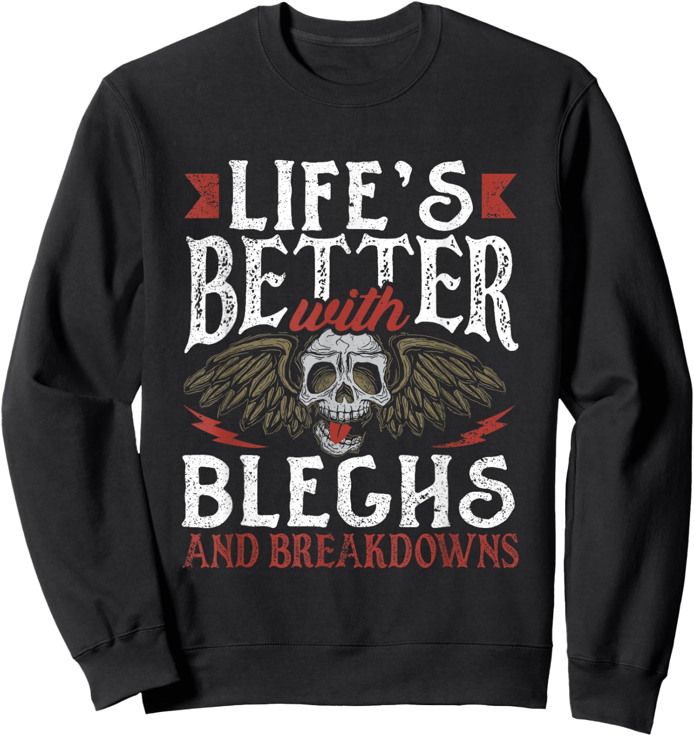 Life's Better With Bleghs And Breakdowns Music Sweatshirt - Sweatshirt | Black