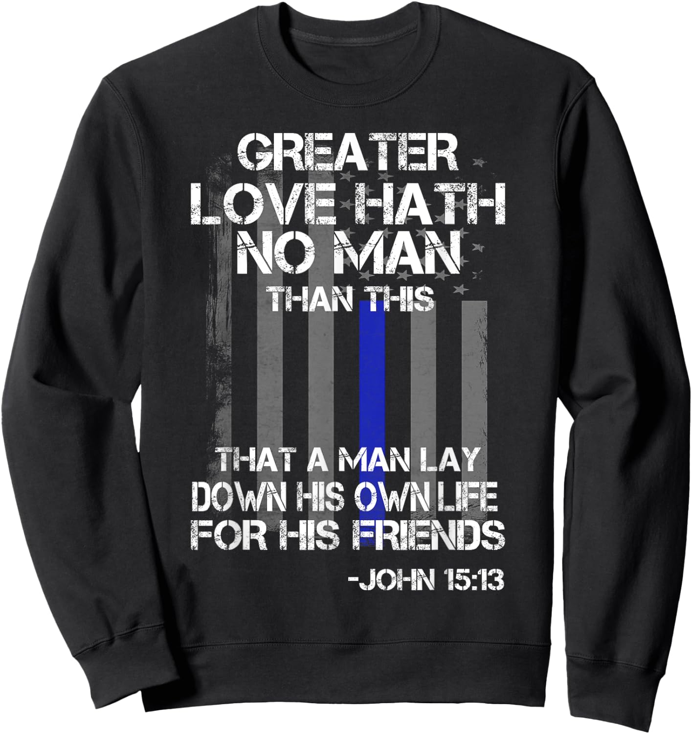 Christian Police Officer Bible Quote Shirt Sweatshirt - Sweatshirt | Black