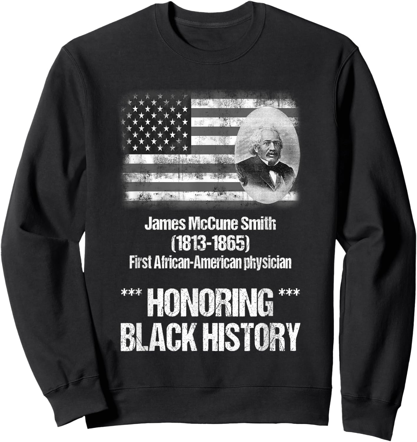 First African American Doctor James McCune Smith Sweatshirt - Sweatshirt | Black