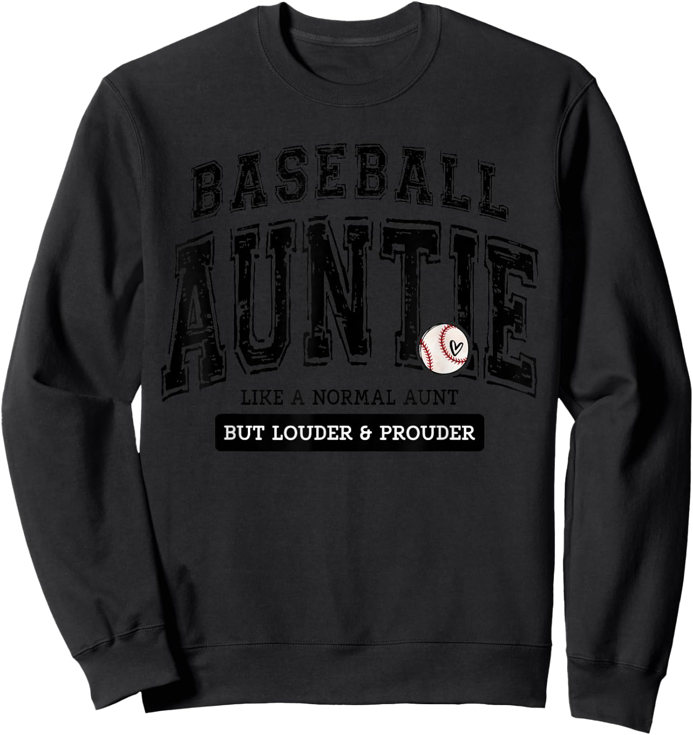 Baseball Auntie Matching Aunt Loud Proud Family Player Game Sweatshirt - Sweatshirt | Black