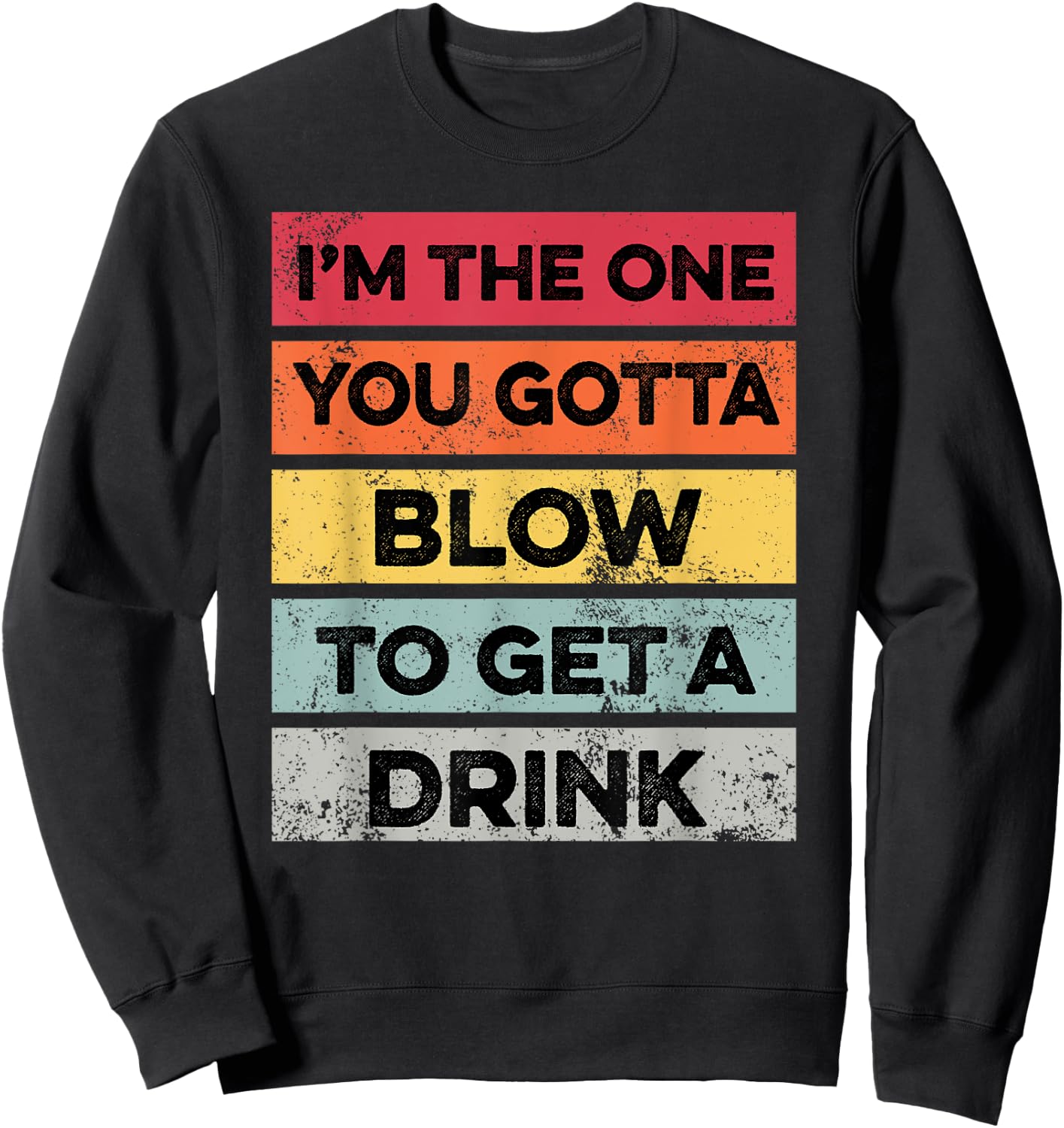You Gotta Blow To Get Drink Bartender Funny Bartending Sweatshirt - Sweatshirt | Black