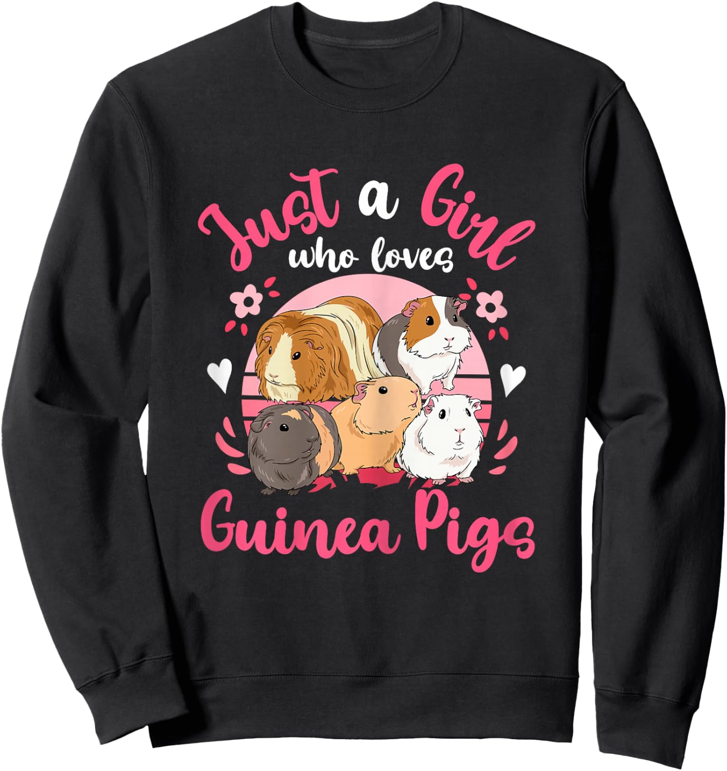 Guinea Pig Just a Girl Who Loves Guinea Pigs Sweatshirt - Sweatshirt | Black