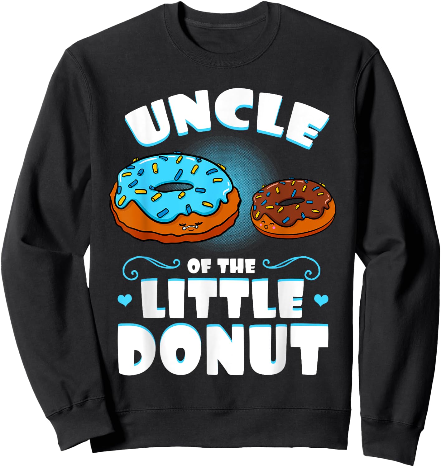 Uncle Of The Little Donut Gender Reveal Uncle Announcement Sweatshirt - Sweatshirt | Black