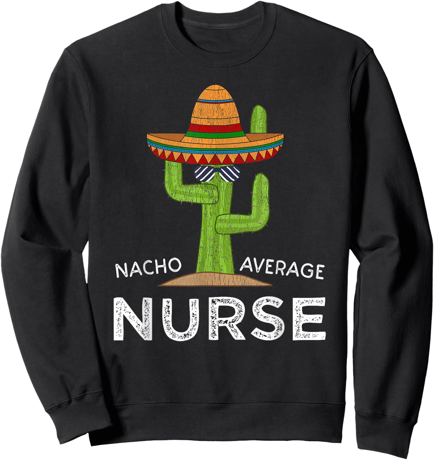 Fun Nursing Appreciation Humor | Funny Female & Male Nurse Sweatshirt - Sweatshirt | Black