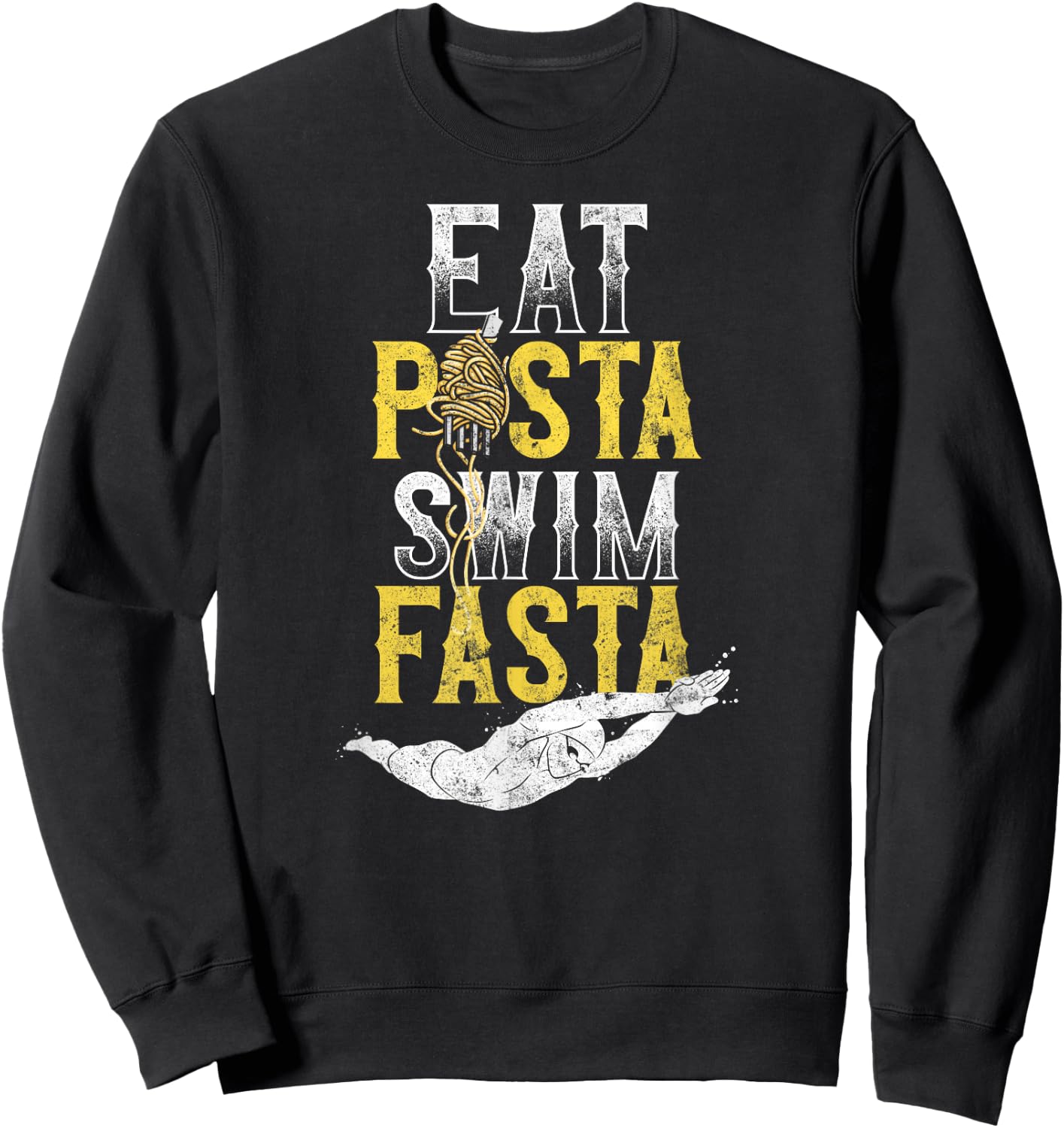 Swimming Swimmer Eat Pasta Swim Fasta Sweatshirt - Sweatshirt | Black