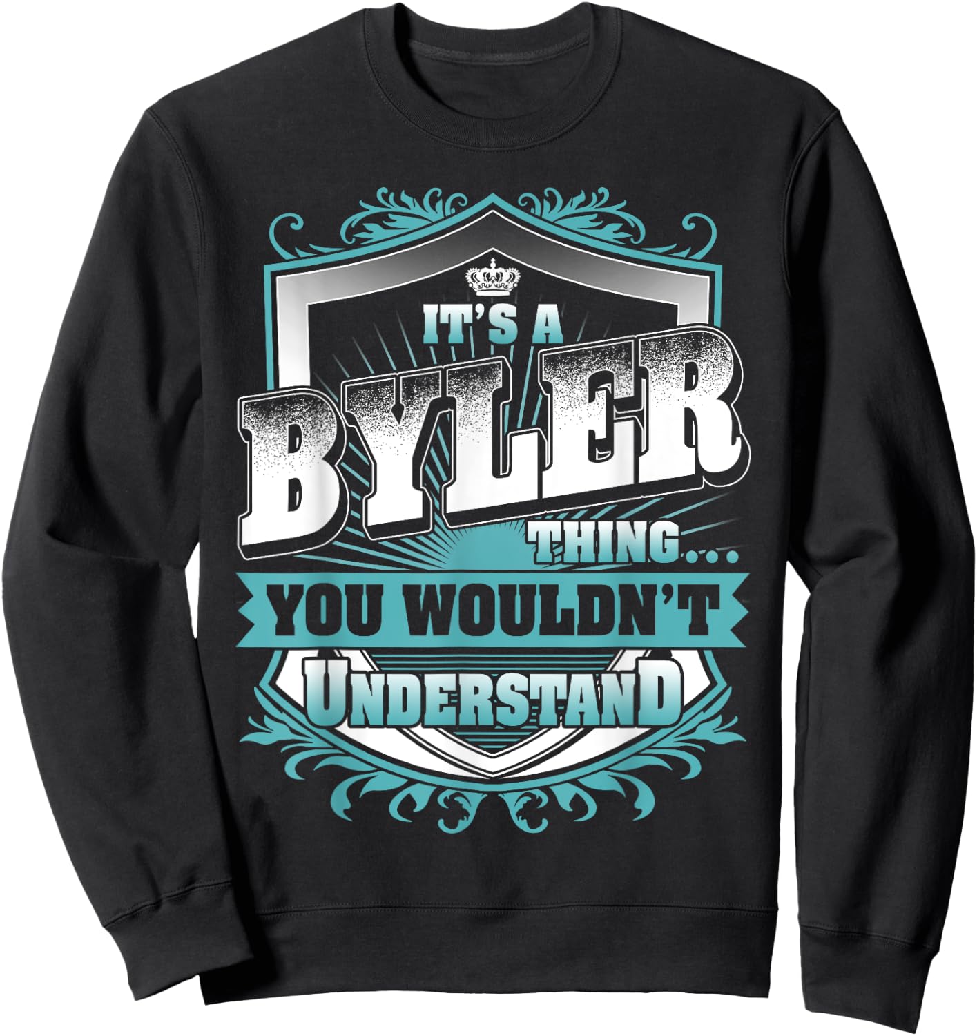 It's A BYLER Thing You Wouldn't Understand Name Vintage Sweatshirt - Sweatshirt | Black