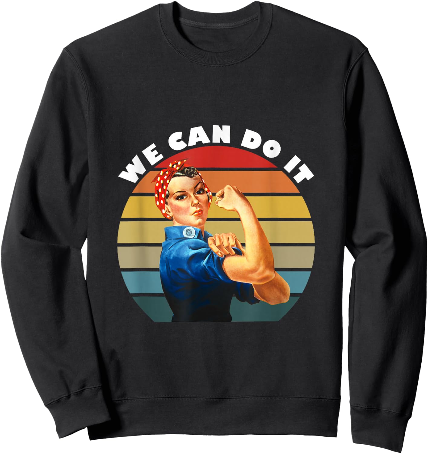 We Can Do It, Rosie The Riveter Sweatshirt - Sweatshirt | Black