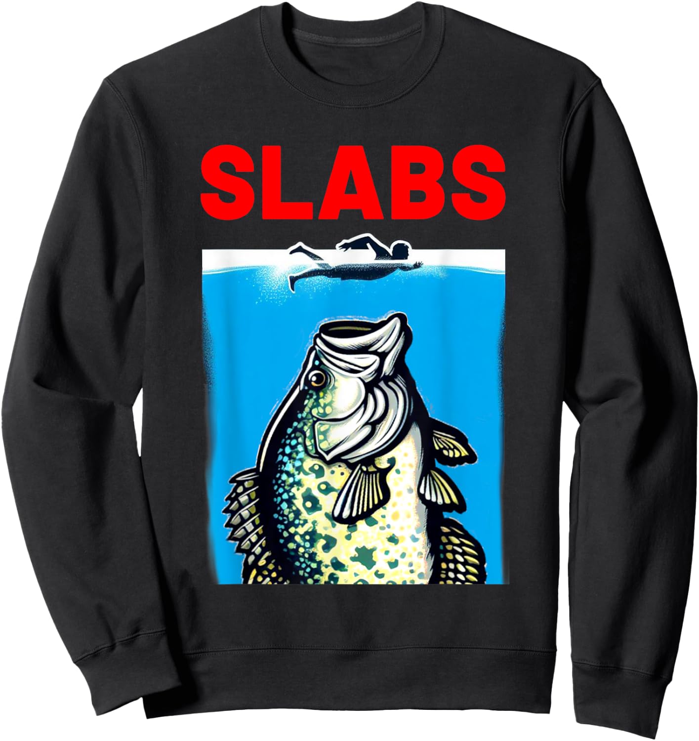Funny Slab Famous Shark Movie Parody Slabs Crappie Fishing Sweatshirt - Sweatshirt | Black