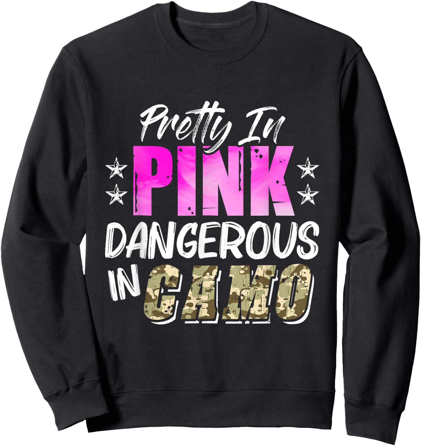 Pretty Cute Pink Dangerous In Camo Hunting Girl Sweatshirt - Sweatshirt | Black