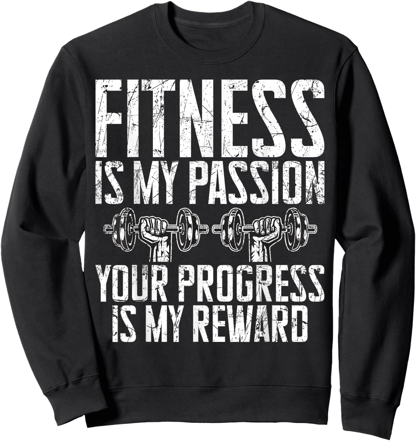 Fitness is my Passion your Progress is my Reward Trainer Sweatshirt - Sweatshirt | Black