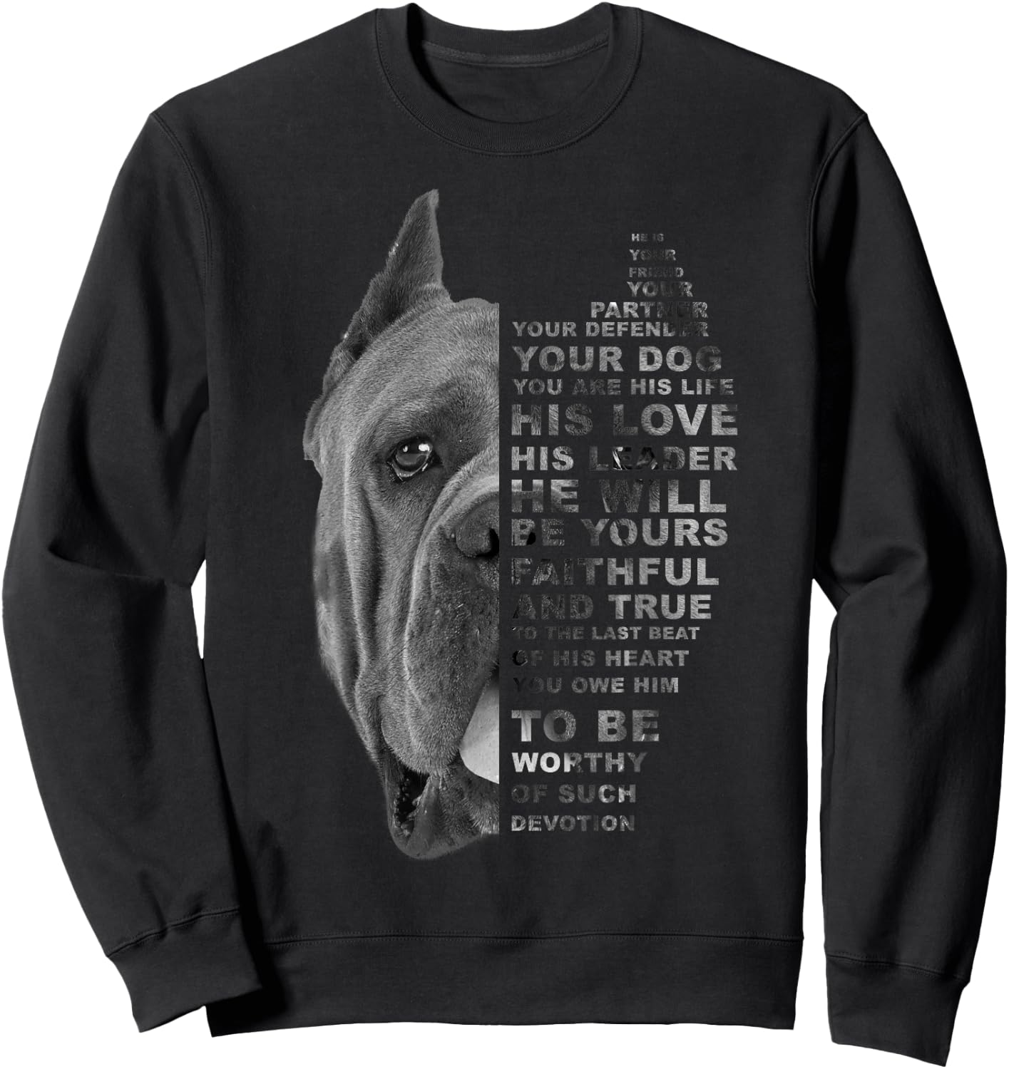 He is Your Friend Your Partner Your Dog Cane Corso Dogs Gift Sweatshirt - Sweatshirt | Black