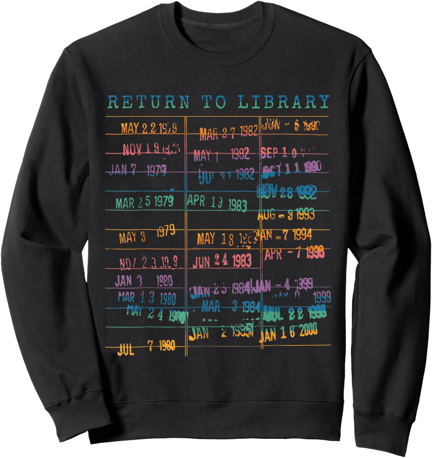 Library Card Vintage Book Due Date Bookish Rainbow Reading Sweatshirt - Sweatshirt | Black