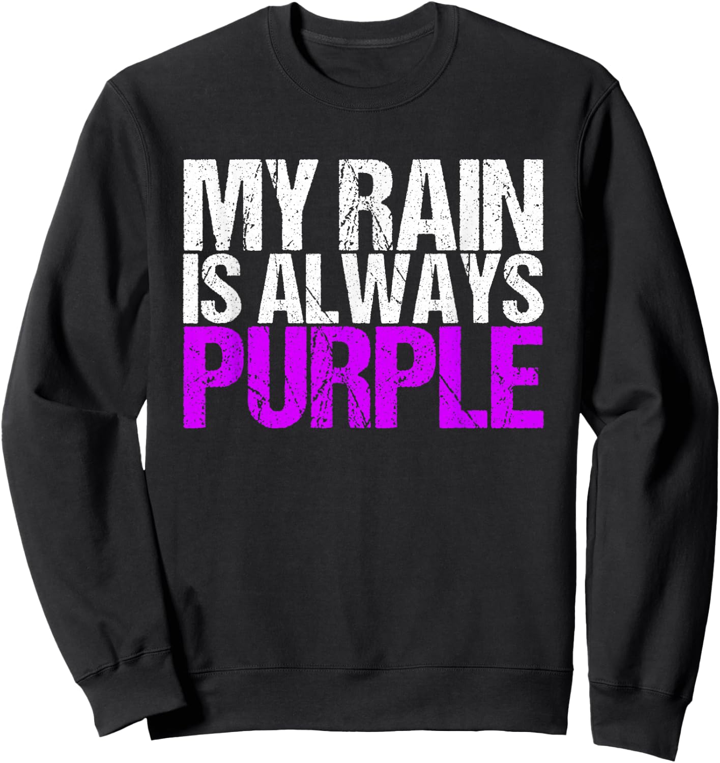 My rain is Always Purple Sweatshirt - Sweatshirt | Black