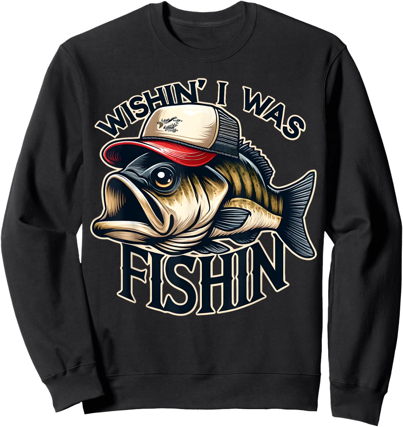 Wishin' I Was Fishin' Funny Fishing Fisherman Father's Day Sweatshirt - Sweatshirt | Black