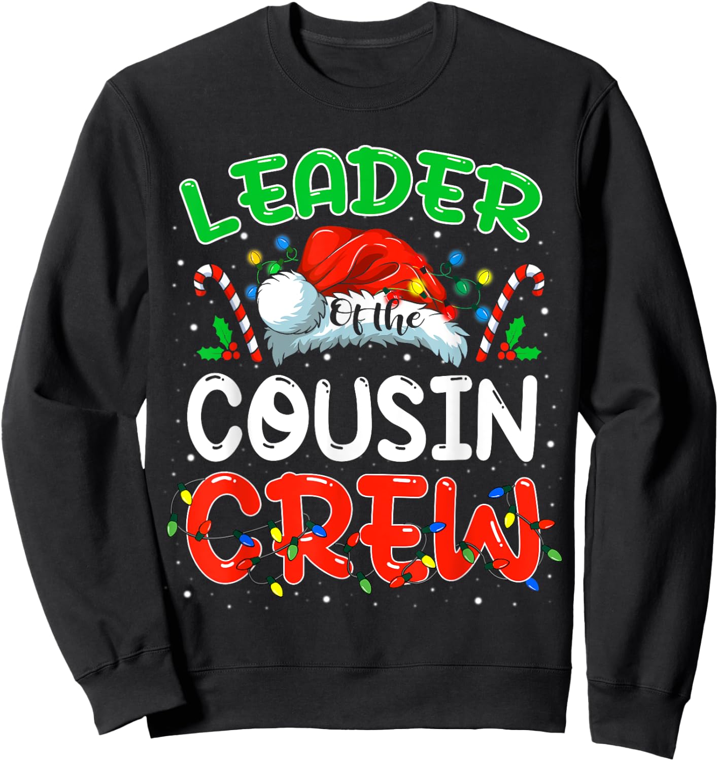 Leader of the Cousin Crew Christmas Family Matching Xmas Sweatshirt - Sweatshirt | Black