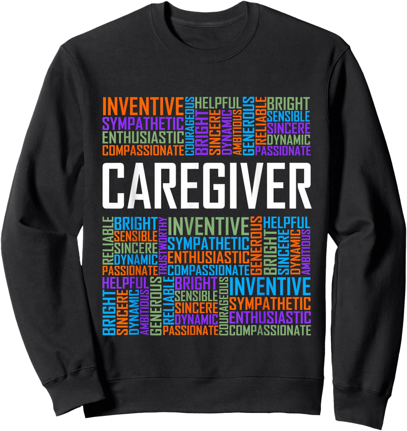Proud Caregiver Words Caregiver Nurse Appreciation Sweatshirt - Sweatshirt | Black