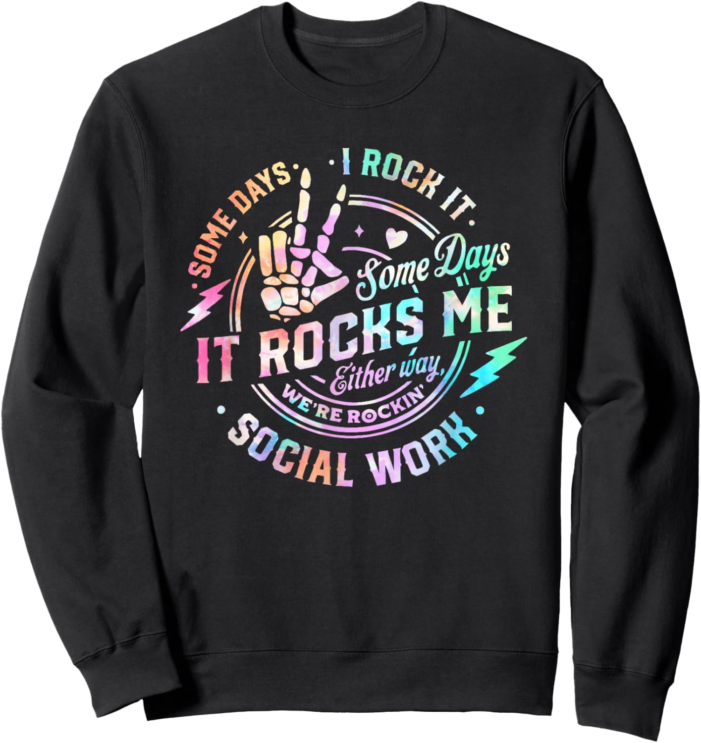 Some Days I Rock It Some Days It Rocks Me Social Worker Sweatshirt - Sweatshirt | Black