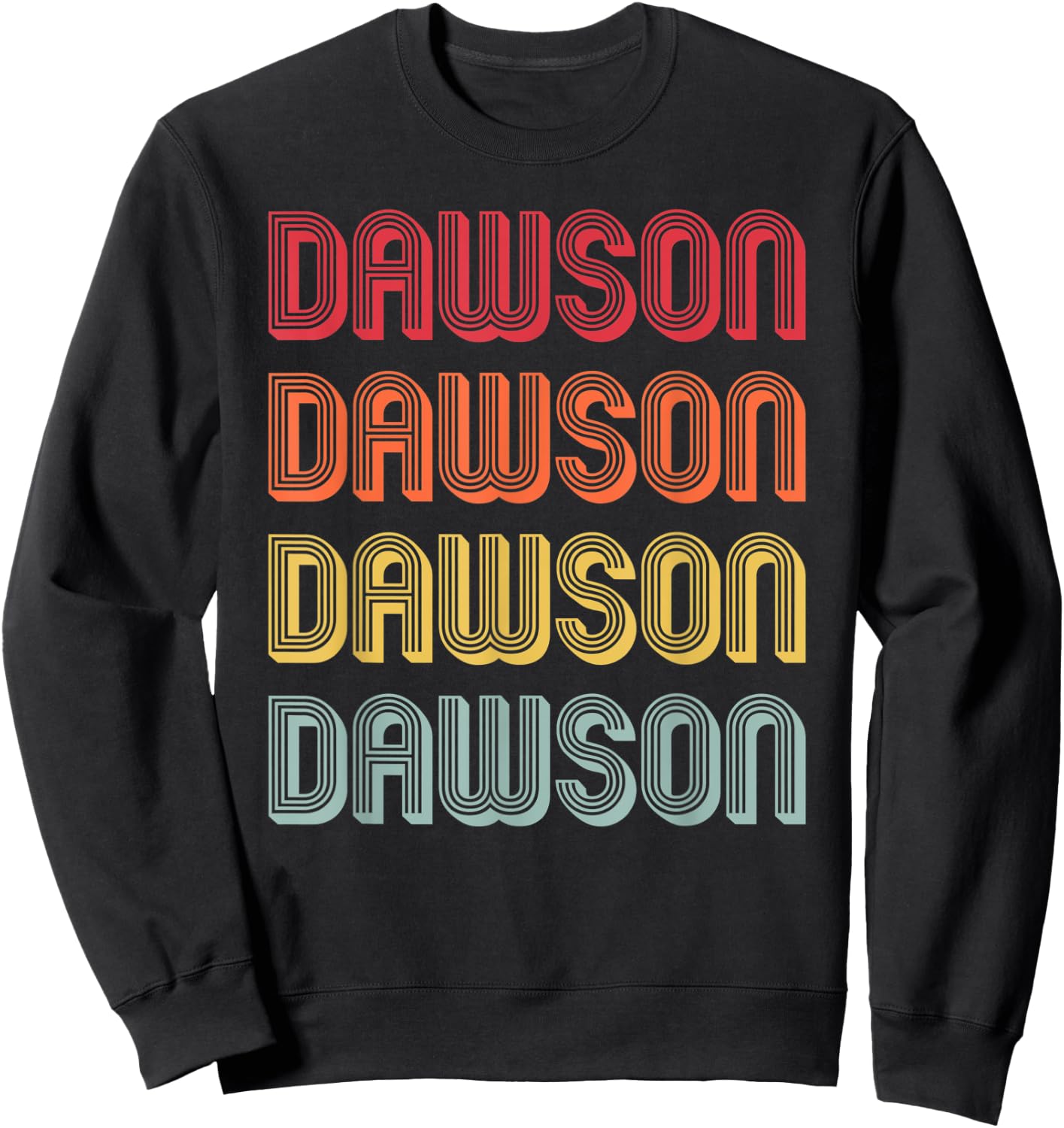 DAWSON Gift Surname Funny Retro Vintage 80s Birthday Reunion Sweatshirt - Sweatshirt | Black