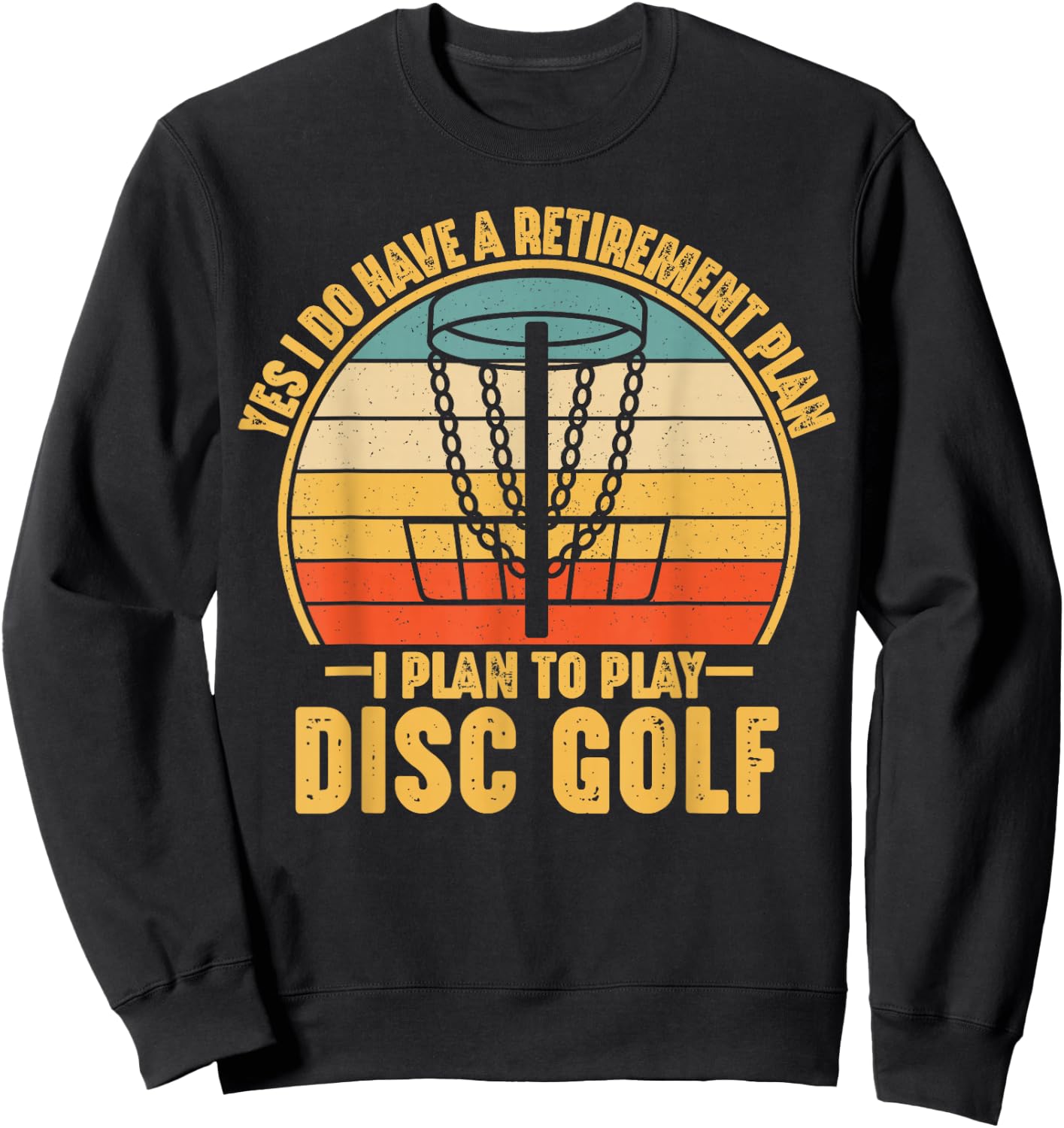 Retirement Gifts for Disc Golfers Funny Disc Golf Sport Sweatshirt - Sweatshirt | Black
