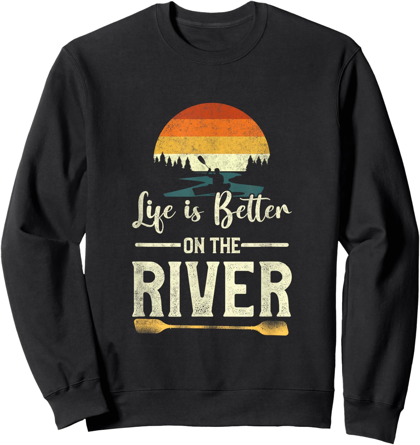 Retro Kayaking Life Is Better On The River Sweatshirt - Sweatshirt | Black