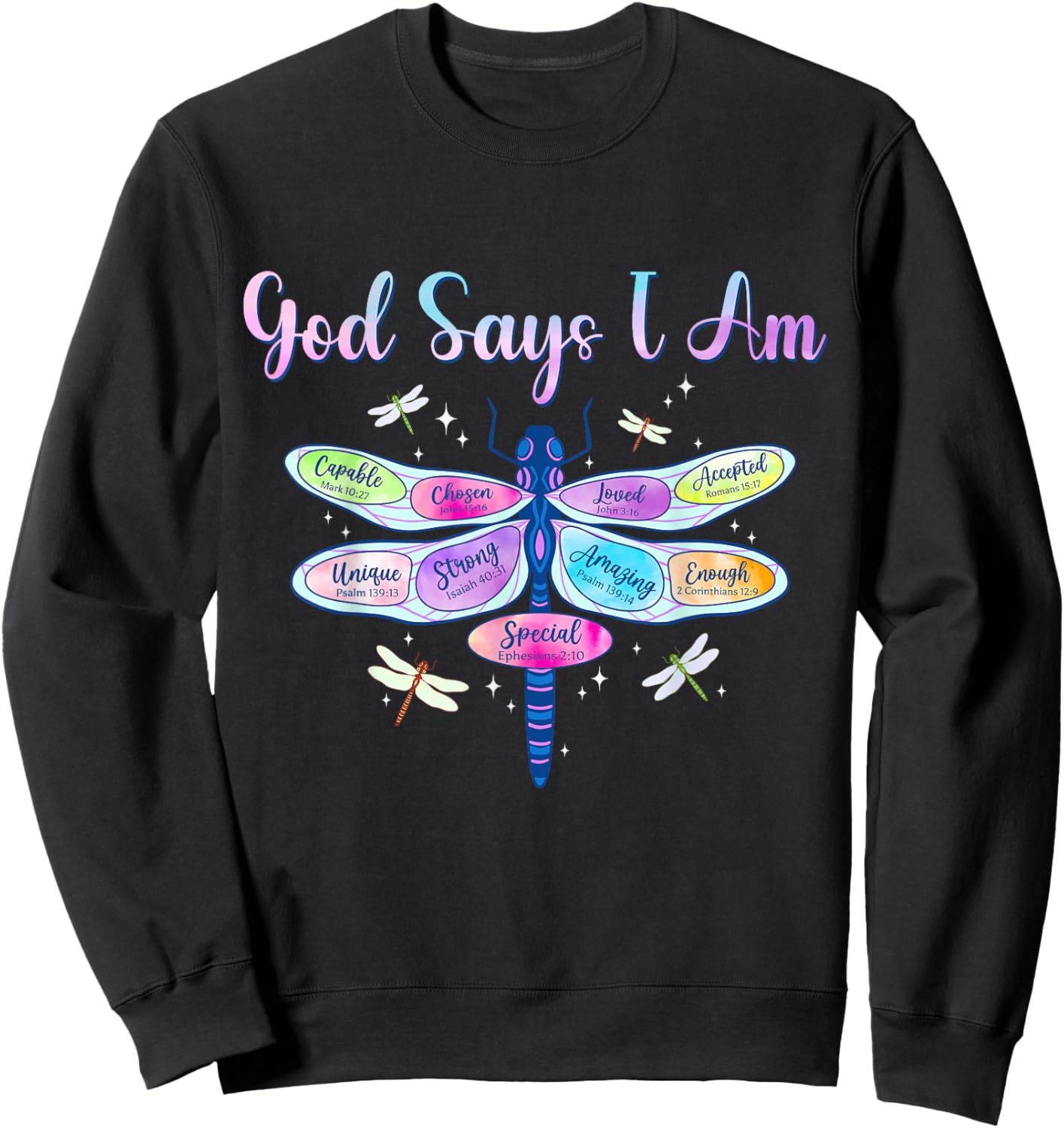 God Says I Am Dragonfly Christian Women Girls Kids Religious Sweatshirt - Sweatshirt | Black