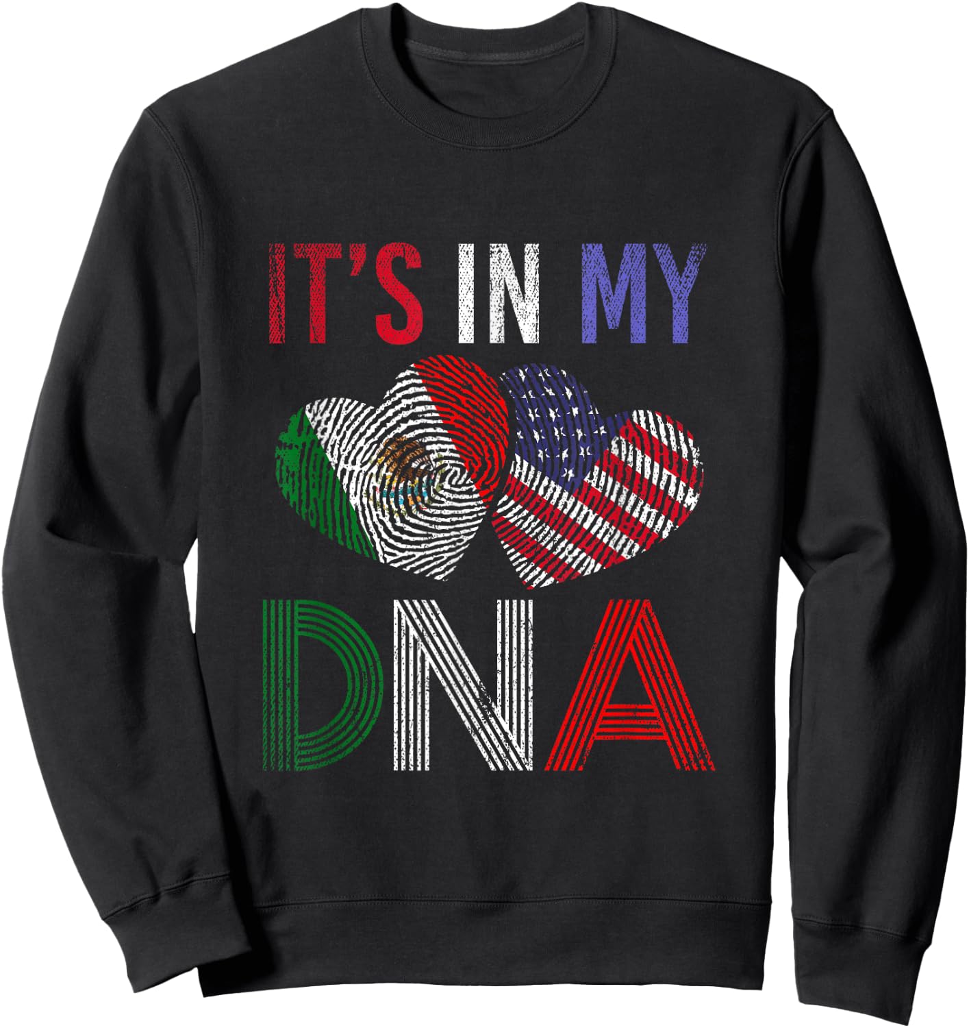 It's in my DNA USA Mexico Sweatshirt - Sweatshirt | Black