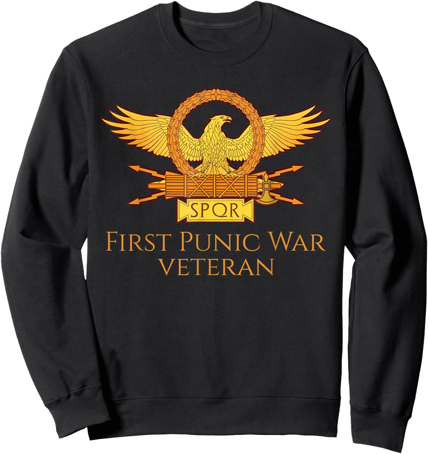 Ancient Roman History First Punic War Military Veteran SPQR Sweatshirt - Sweatshirt | Black